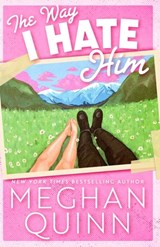 The Way I Hate Him - Meghan Quinn - 9781959442387
