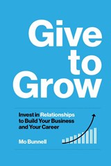 Give to Grow - Mo Bunnell - 9781959472100