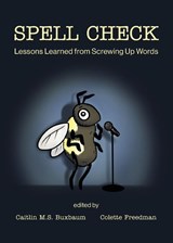 Spell Check - Caitlin M. S. Buxbaum ; Colette Freedman - 9781959525981