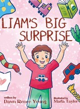 Liam's Big Surprise - Dawn Renee Young - 9781959548270