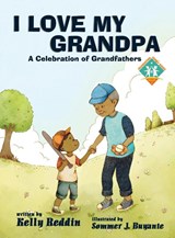 I Love My Grandpa - Kelly Reddin - 9781959548348