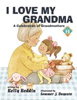 I Love My Grandma - Kelly Reddin - 9781959548539
