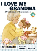 I Love My Grandma - Kelly Reddin - 9781959548546