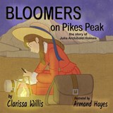 Bloomers on Pikes Peak - Clarissa Willis - 9781959548713