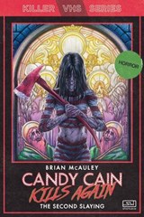 Candy Cain Kills Again: The Second Slaying - Brian McAuley - 9781959565451