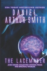 The Lacemaker - Daniel Arthur Smith - 9781959572015