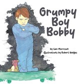 Grumpy Boy Bobby - Sam Morrison - 9781959608516