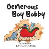 Generous Boy Bobby - Sam Morrison - 9781959608653