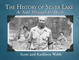 Webb, S: History of Silver Lake - Scott Webb ; Kathleen Webb - 9781959608745