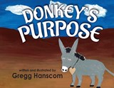 Donkey's Purpose - Gregg Hanscom - 9781959608967