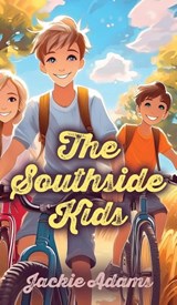 The Southside Kids - Jackie Adams - 9781959620211