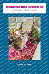 The Return of Fiona the Calico Cat - Brian Kelly - 9781959621720