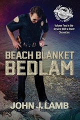 Beach Blanket Bedlam - John J Lamb - 9781959623328