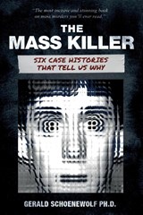 The Mass Killer - Gerald Schoenewolf - 9781959677109