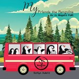 My Friends the Penguins: Go to Niagara Falls - Katlyn Aubitz - 9781959681779