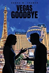 Vegas Goodbye - Donna M. Cramer - 9781959681977