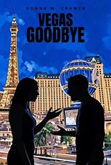 Vegas Goodbye - Donna M. Cramer - 9781959681984