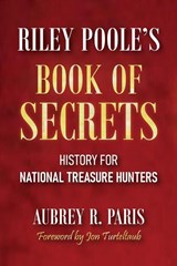 Riley Poole's Book Of Secrets - Aubrey R. Paris - 9781959748397