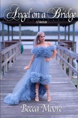 Angel on a Bridge - Becca Moore - 9781959748427