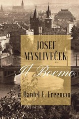 Josef Myslivicek "Il Boemo" - FREEMAN,  Daniel E. - 9781959770169