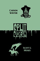 Split Scream Volume One - Carson Winter ; Scott J Moses - 9781959790136