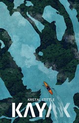 Kayak - Kristal Stittle - 9781959790570