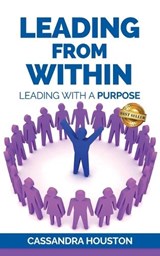 Leading From Within - Cassandra Houston - 9781959840107