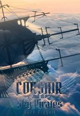 Corsair and the Sky Pirates - Mark Piggott - 9781959860068
