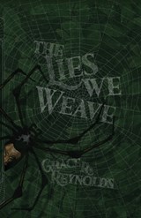The Lies We Weave - Grace R. Reynolds - 9781959860082