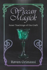 Wiccan Magick - Raven (Raven Grimassi) Grimassi - 9781959883296