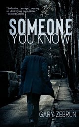 Someone You Know - Gary Zebrun - 9781959902379