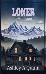 Loner - Ashley A Quinn - 9781959943112