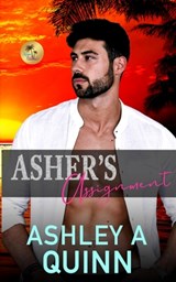 Asher's Assignment - Ashley A Quinn - 9781959943297