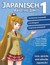 Japanisch ab Level Zero! 1 - Japanese for GERMAN speakers - George Trombley - 9781959949909