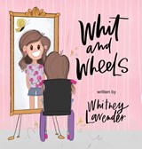 Whit and Wheels - Whitney Lavender - 9781959955696