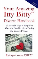 Your Amazing Itty Bitty(TM) Divorce Handbook - Kathryn Costas - 9781959964704