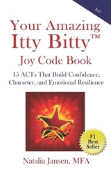 Your Amazing Itty Bitty(TM) Joy Code Book - Natalia Jansen - 9781959964735