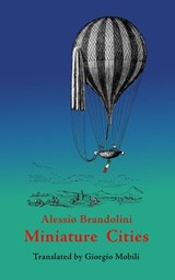 Miniature Cities - Alessio Brandolini - 9781959984108