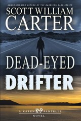 Dead-Eyed Drifter - Scott William Carter - 9781959996033