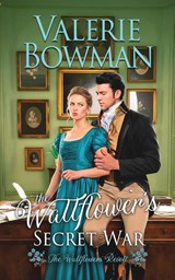The Wallflower's Secret War - Valerie Bowman - 9781960015648