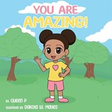 You Are Amazing! - Queen P - 9781960104236