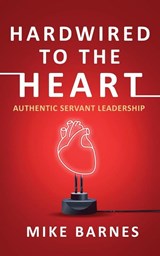 Hardwired to the Heart - Mike Barnes - 9781960142696