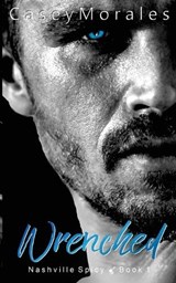 Wrenched - Casey Morales - 9781960165022