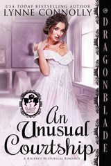 An Unusual Courtship - Lynne Connolly - 9781960184054