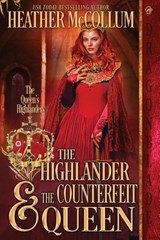 The Highlander & The Counterfeit Queen - Heather McCollum - 9781960184610