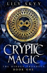 Cryptic Magic - Lily Skyy - 9781960207425