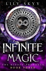 Infinite Magic - Lily Skyy - 9781960207456