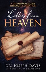 Letters from Heaven: A Devotional Guide Through Revelation - Joseph Davis - 9781960236142