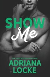 Show Me - Adriana Locke - 9781960355508