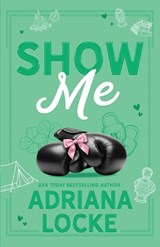 Show Me - Adriana Locke - 9781960355515